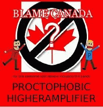 Proctophobic : Blame Canada